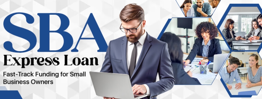 SBA Express Loan: Fast-Track Funding for Small Business Owners