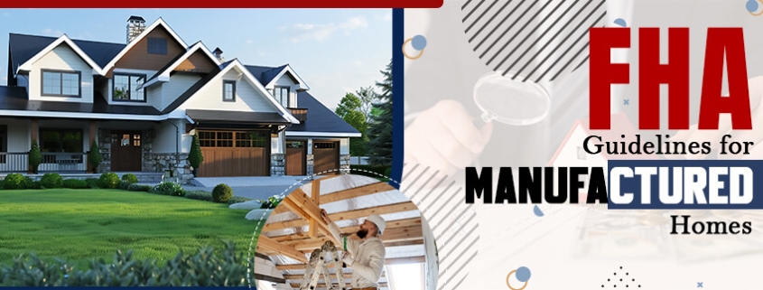 FHA Rules for Manufactured Homes